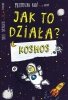 Kosmos. Jak to działa?, Przemysław Rudź